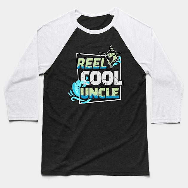 Reel Cool Uncle Fishing Fathers Day Baseball T-Shirt by Alex21